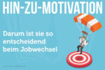Hin Zu Motivation Entwickeln Jobwechsel Begruenden Tipps
